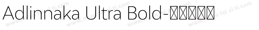 Adlinnaka Ultra Bold字体转换